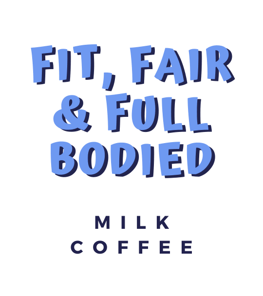 Fit, Fair & Full Bodied - Community Bean